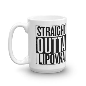 Straight Outta Lipovka - Mug