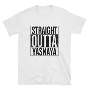 Straight Outta Yasnaya - Unisex T-Shirt White