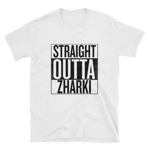 Straight Outta Zharki - Unisex T-Shirt White