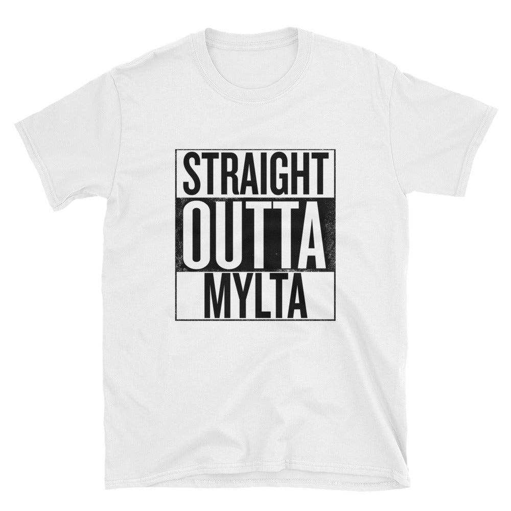 Straight Outta Mylta - Unisex T-Shirt White