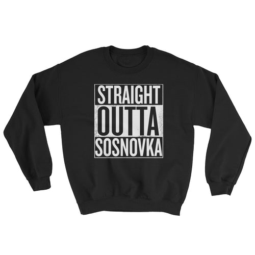 Straight Outta Sosnovka - Sweatshirt