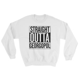 Straight Outta Georgopol - Sweatshirt White