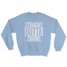 Straight Outta Zharki - Sweatshirt